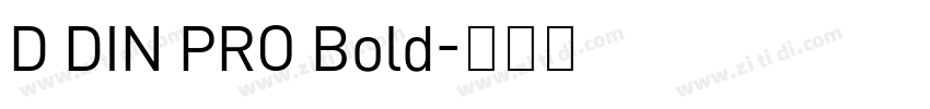 D DIN PRO Bold字体转换